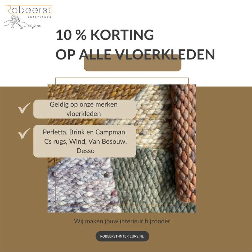Afbeelding van de jubileumactie van Robeerst Interieurs ter gelegenheid van 20 jaar bestaan. Tekst vermeldt: '10% korting op alle vloerkleden,' geldig op merken zoals Perletta, Brink en Campman, Cs Rugs, Wind, Van Besouw en Desso. Op de achtergrond zijn close-ups van kleurrijke geweven vloerkleden te zien met een textuur die de kwaliteit benadrukt.